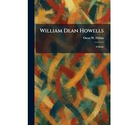 William Dean Howells: A Study