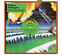 William DeVaughn – Be Thankful for What You Got / Blood Is Thicker Th – Vinyle 12'' 140 g noir