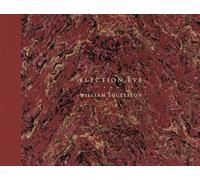 William Eggleston: Election Eve