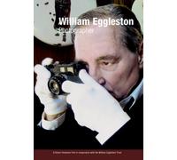 William Eggleston: Photographer