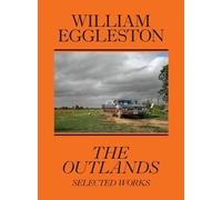 William Eggleston The Outlands, Selected Works