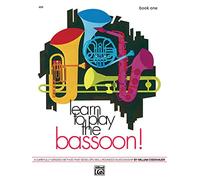 William eisenhauer : learn to play the bassoon! book 1 - basson
