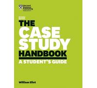 William Ellet The Case Study Handbook, Revised Edition (Poche)
