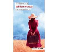 William Et Eva Tome 1 - A Un Fil Du Bonheur