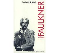 William Faulkner Frederick Robert Karl (Auteur), Marie-France de Paloméra (Traduction)
