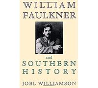 William Faulkner And Southern History