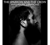 William Fitzsimmons – The Sparrow and the Crow – Vinyle