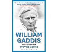 William Gaddis (Paperback) Steven Moore, (Auteur)