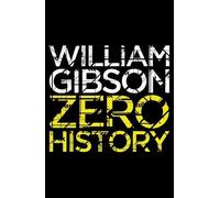 William Gibson Zero History (Poche) Blue Ant