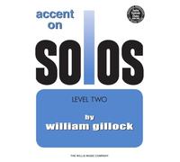 William gillock : accent on solos book 2 - piano