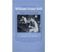William Grant Still, Music of the African Diaspora Catherine Parsons Smith (Auteur)