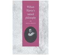 William Harvey's Natural Philosophy