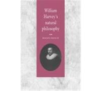 William Harvey's Natural Philosophy R. K. French (Auteur)