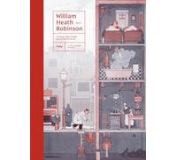 William Heath Robinson - Volume 2, Quelques Idées Simples Pour Se Faciliter La Vie !