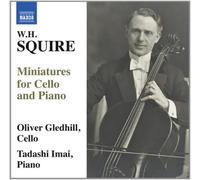 William Henry Squire W.H. Squire: Miniatures for Cello and Piano (CD) Album