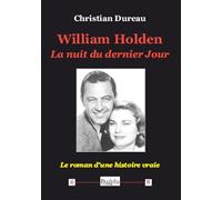 William Holden: La nuit du dernier jour