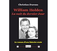 William Holden: La nuit du dernier jour
