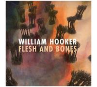 William Hooker - Flesh And Bones [Vinyl Lp]