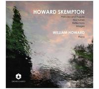 William Howard - William Howard Plays Skempton [Compact Discs]