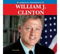 William J. Clinton (American Presidents)