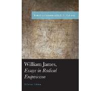 William James, Essays In Radical Empiricism