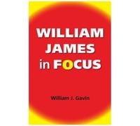 William James In Focus
