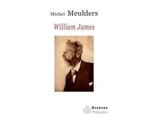 William james Penseur libre - Michel Meulders - Hermann - broché - Etude
