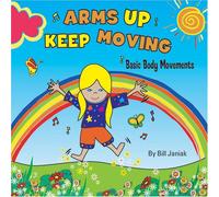 William Janiak - Arms Up, Keep Moving