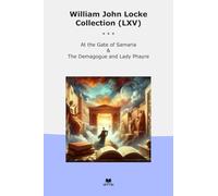 William John Locke Collection (LXV): Gate Samaria Demagogue Lady Phayre