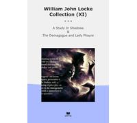 William John Locke Collection (XI): Study Shadows Demagogue Lady Phayre
