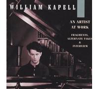 William Kapell - Artists At Work: Fragments * Alternate Takes * Interview, Vol 9 (UK Import)