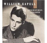 William Kapell Edition Vol 4: Prokofiev: Piano Concerto No. 3 / Khachaturian: Piano Concerto / Shostakovich: Preludes For Piano