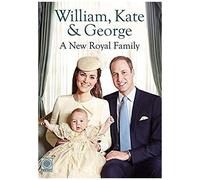 William, Kate & George: A New Royal Family