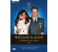 William And Kate - A Royal Love Story