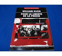 William Klein. Pour la Liberté de la presse. Reporters sans Frontières