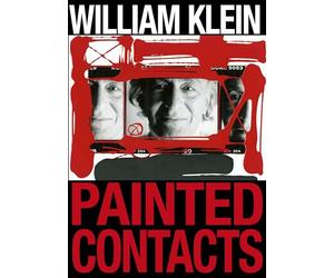 William Klein - William Klein: Painted Contacts