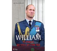 William - Le Prince Qui Voulait Être Roi