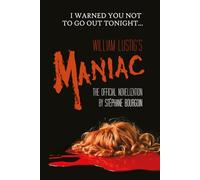 William Lustig's Maniac: The official novelization