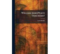 William MakePeace Thackeray