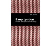 William Makepeace Thackeray Barry Lyndon (Poche) Mint Editions