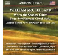 William McClelland – Where the Shadow Glides – CD – NAXOS
