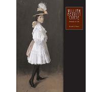William Merritt Chase: Portraits In Oil