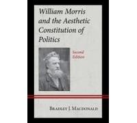 William Morris And The Aesthetic Constitution Of Politics