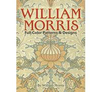 William Morris Full Color Patterns and Designs