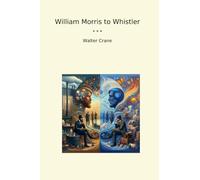 William Morris to Whistler