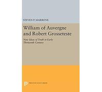 William Of Auvergne And Robert Grosseteste