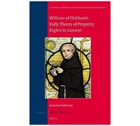 William Of Ockham's Early Theory Of Property Rights In Context