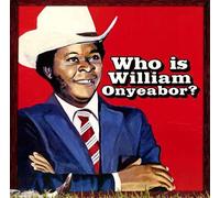 World Psychedelic Classics 5 Who Is William Onyeabor