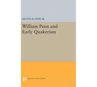 William Penn And Early Quakerism