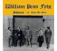 William Penn Fyve - Swami/Blow My Mind [Import]